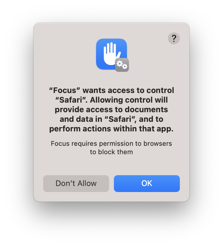 Focus will prompt for permission to control a browser, click 