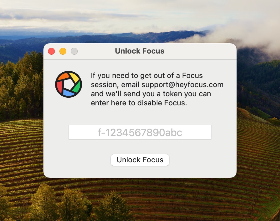 Type in the code you got from support@heyfocus.com and click on Unlock Focus.